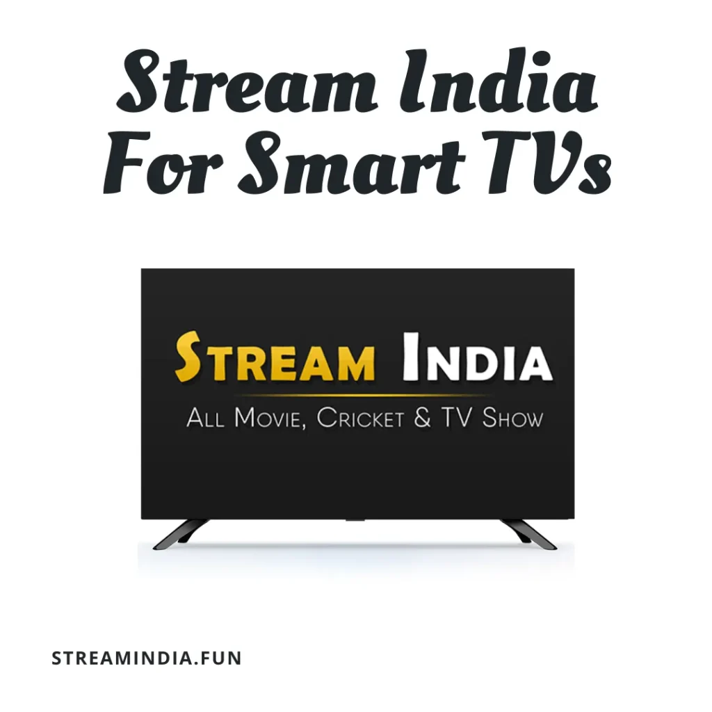 Stream India For Smart TVs